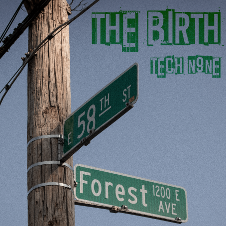 Pre-Save Tech N9ne’s “The Birth” Now!