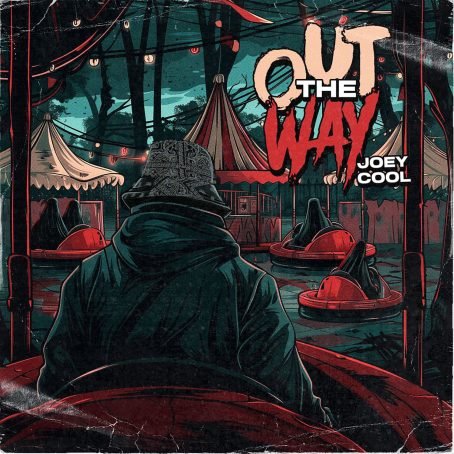 Pre-Save Joey Cool’s Upcoming Single “Out The Way”!