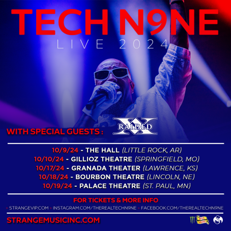 Tech N9ne Is LIVE In October WithThe Legendary X-Raided! Don’t Wait To Get Tickets!