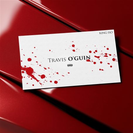 King Iso’s New Single “Travis O’Guin” Out Now!